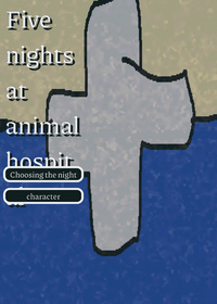 Five nights at animal hospital