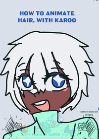 || HOW TO ANIMATE HAIR, WHITH KAROO ||