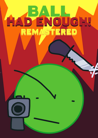 Ball had enough remastered