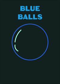 "Blue balls" a game inspired by dani.