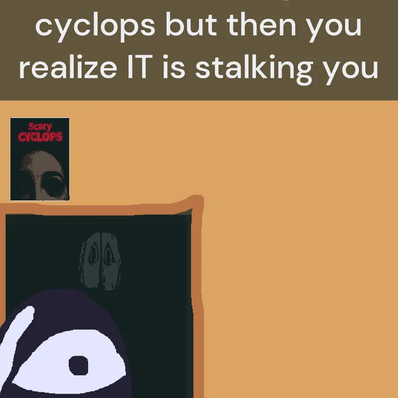 Scary cyclops by @ToastioeStudios