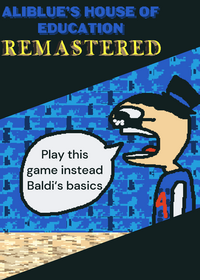 Aliblue's house of education remastered