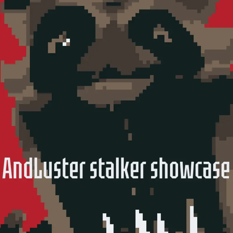 AnderLuster stalker showcase by @Lcrandom