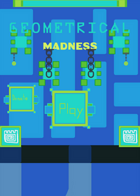 Geometrical Madness: geometry dash...