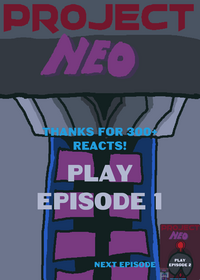 Project Neo Ep.1: It Was A LIE Released On 6...