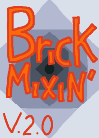 Brick Mixin'
