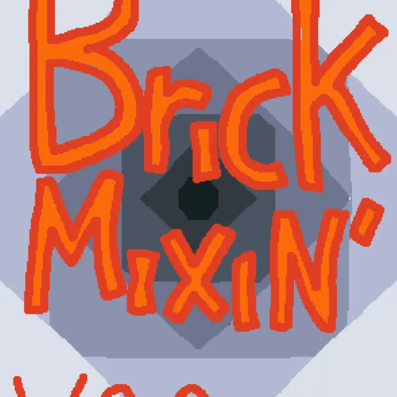 Brick Mixin' by @Microscopic