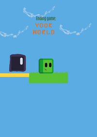 Your world!
