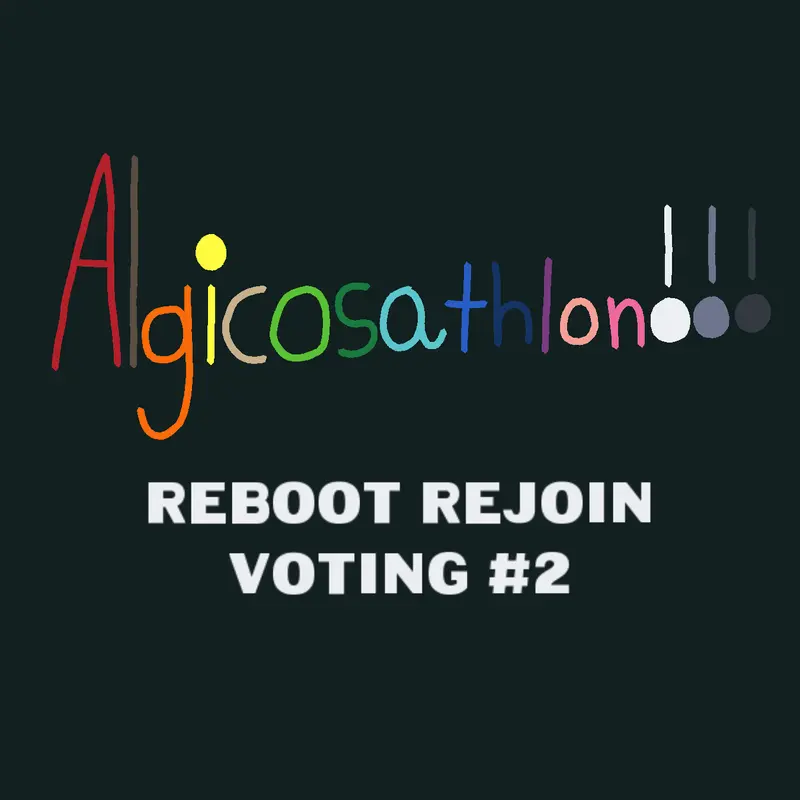 Algicosathlon Reboot S1 Rejoin Voting 2 by @EpicGames752