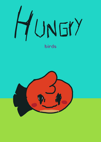 hungry birds