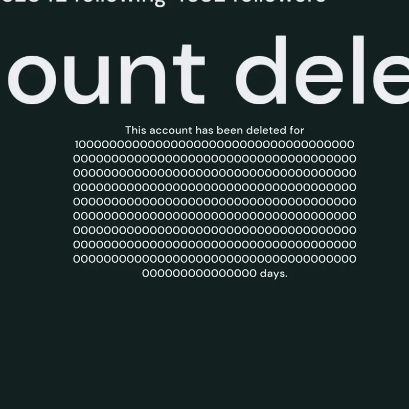 Account deleted in 10^1000 days by @43tvg_portalchain