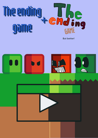 A mix of the ending game and the ending game...