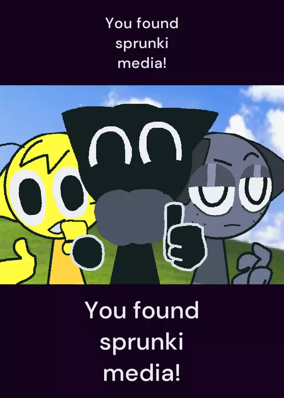 You found a sprunki media! by @sprunkidunkius