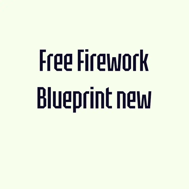 Free Firework Blueprint by @anomymous-sierra