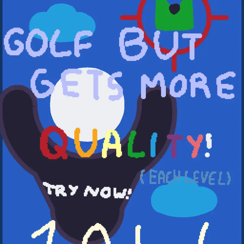 Golf but gets more quality (beta) by @arrtrido733