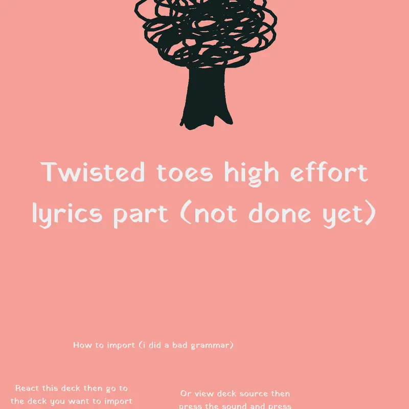 Twisted toes high effort lyrics by @censenter