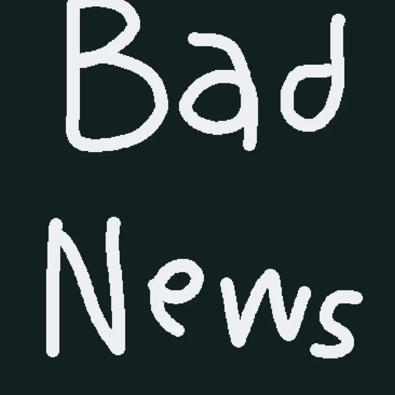 Bad News by @Princefishcreations
