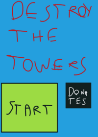 Destroy the towers (demolition)