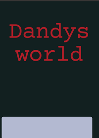 Dandy’s world