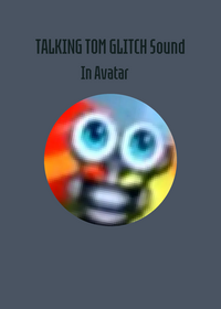 Talking Tom Glitch Sound