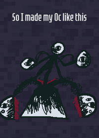 So I made my Oc like this thing now