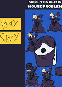 Mike's endless mouse problem remake