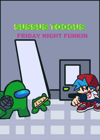 Sussus Toogus FNF |