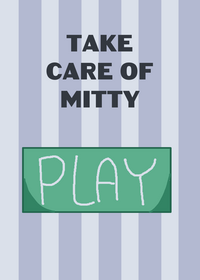A Take care of mitty for