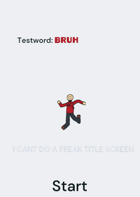 Testword: BRUH