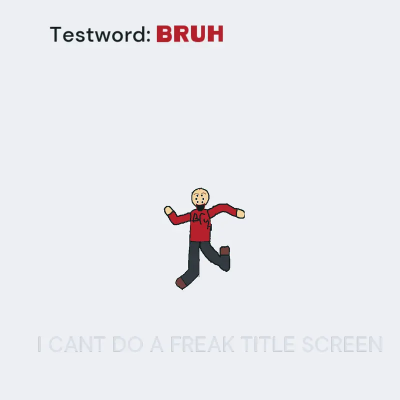 Testword: BRUH by @TarkEfe