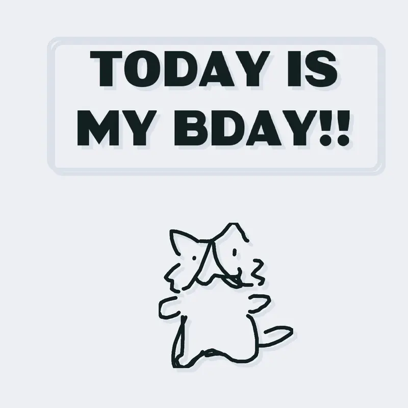 My Bday 🎂 by @_Calico_