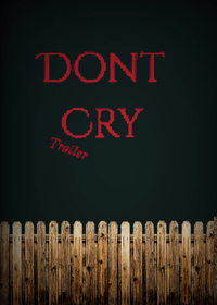Don't cry trailer