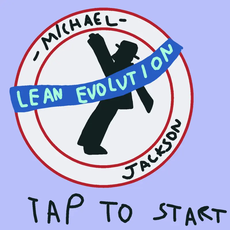 Lean Evolution by @Michael_Jackson-1997