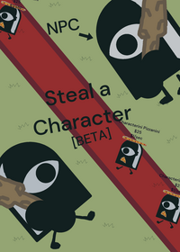 Steal a Character [BETA TEST]