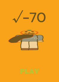 SQUARE ROOT OF MINUS SEVENTY!!!