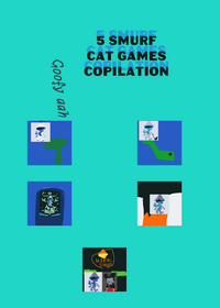 Goofy aah 5 cat smurf games compilation