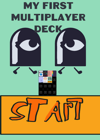My first multiplayer deck