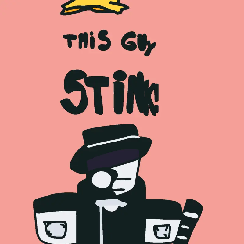 THIS GUY STINKS! by @Fraqui85