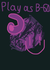 Interminable rooms but play as B-60