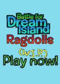Bfdi Ragdolls Not finished tho