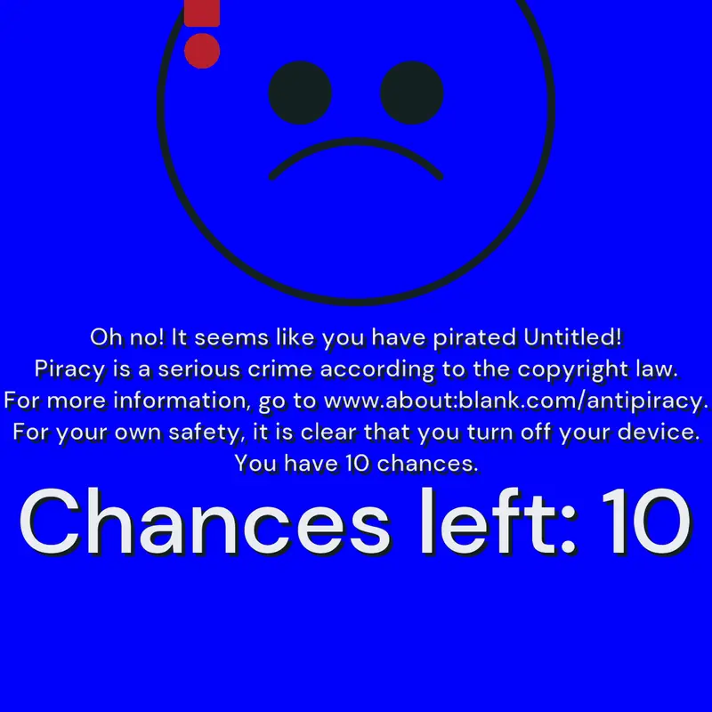 Anti-Piracy Screen with 10 chances by @ChalskbankManisCooked