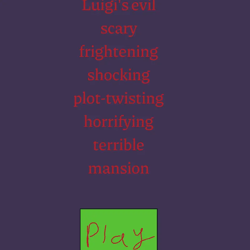 Escape Luigi's evil mansion! by @AngriLuigi