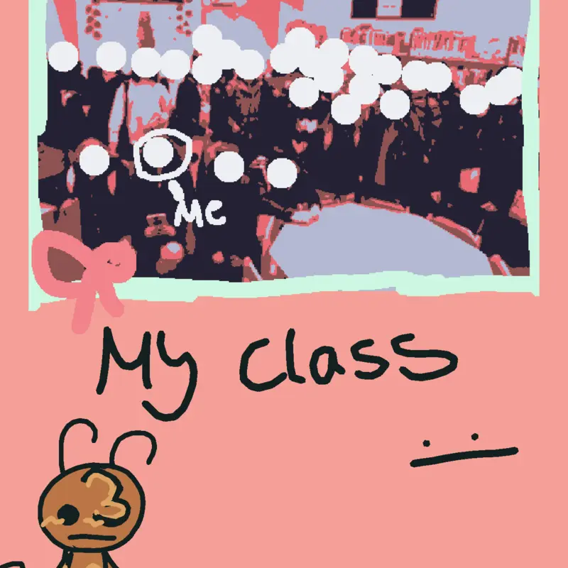 MY class >:[ by @EyekonicFanOfManon