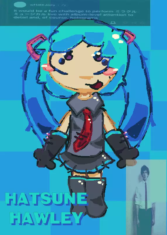 Hatsune Hawley by @wHaleJoeyy