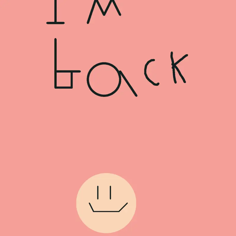 I’m back by @mrRobin