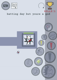 Batting day but you're a god.