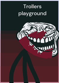 Trollers playground