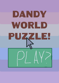 Dandy's world Puzzle (UPDATE!
