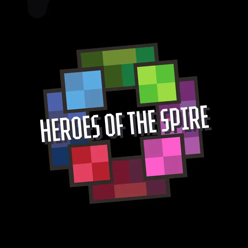 Heroes of the Spire by @ChippyChips