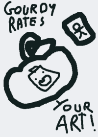 Gourdy rate's your art!